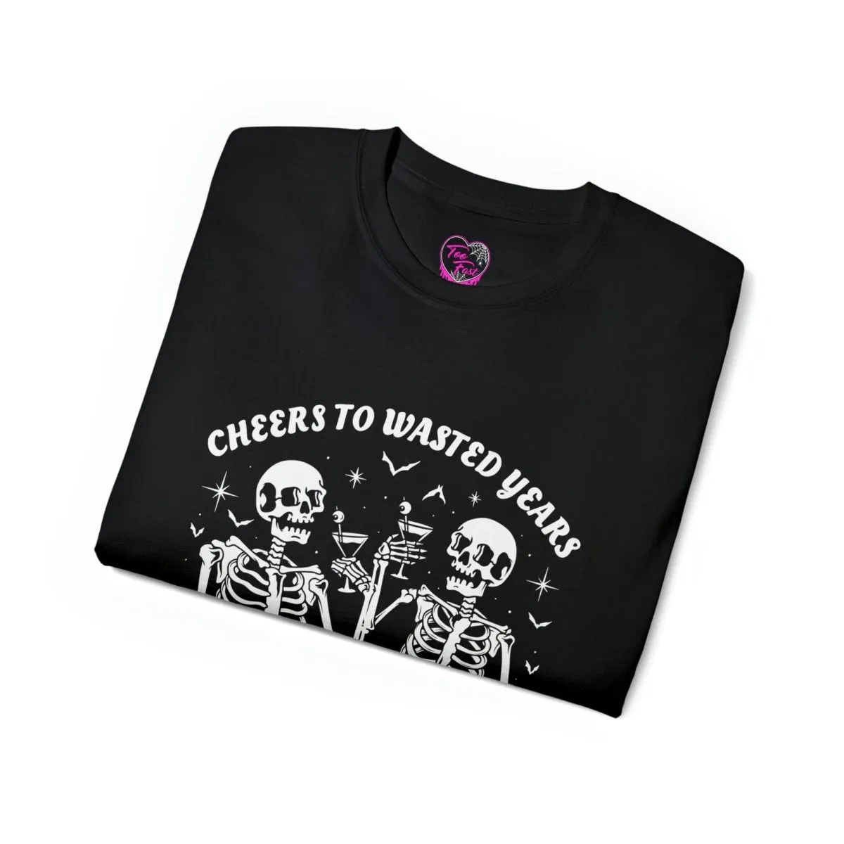 Cheers To Wasted Years Unisex Tee