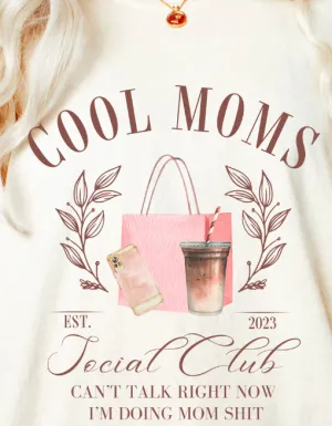 Cool Moms Social Club Crewneck/T-Shirt