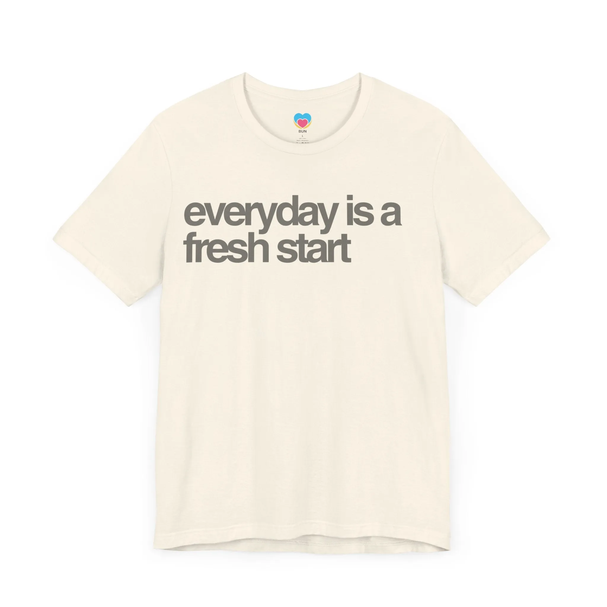 EVERYDAY IS A FRESH START Tee