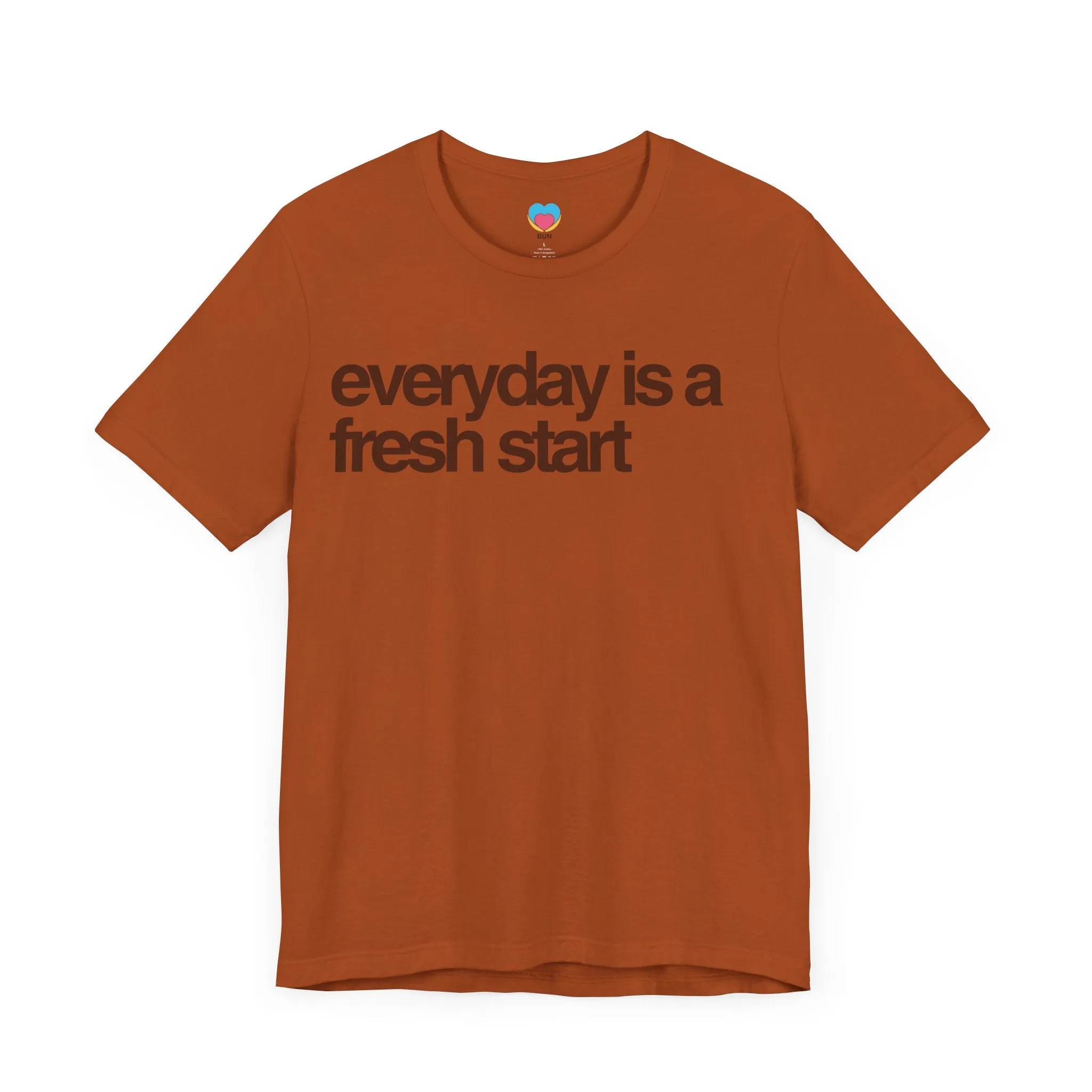 EVERYDAY IS A FRESH START Tee