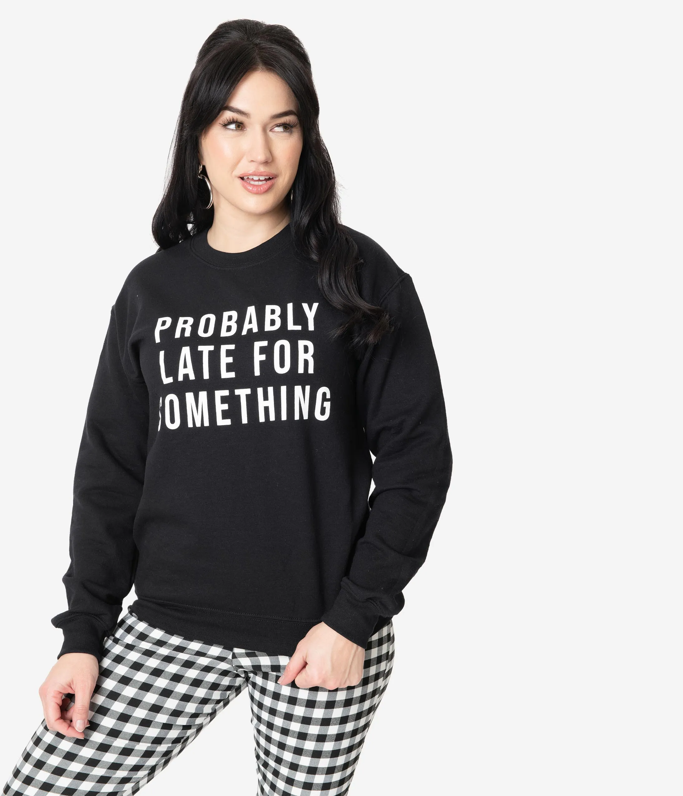 Probably Late For Something Sweatshirt