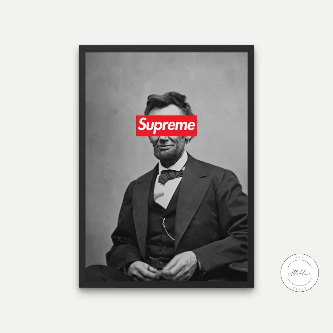 Supreme Abraham Lincoln Poster INSTANT DOWNLOAD Art Print, Hypebeast Decor, Streetwear Art, Modern Wall Art, Pop Art Prints, President Altered Art